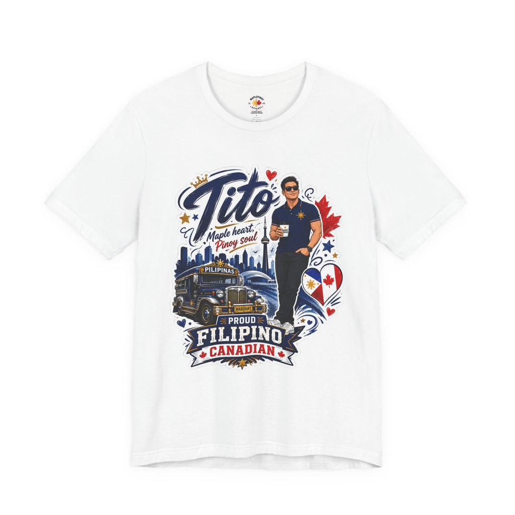Tito Proud Filipino Canadian T-Shirt – Maple Heart Pinoy Soul Tee