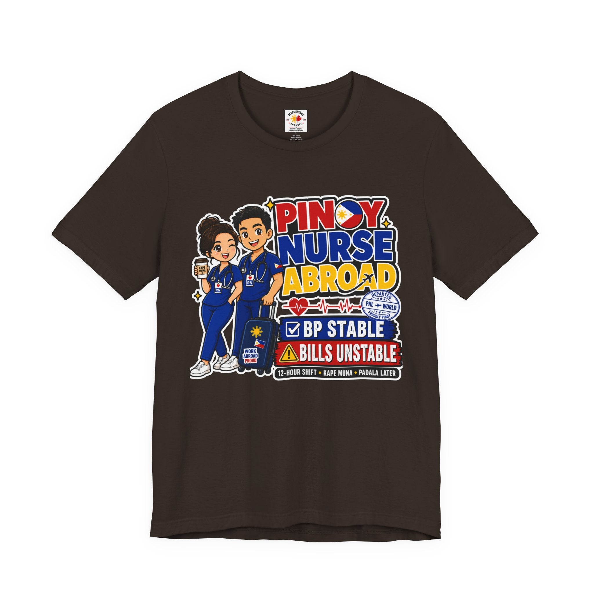 BP Stable, Bills Unstable — Funny Filipino Nurse Shirt