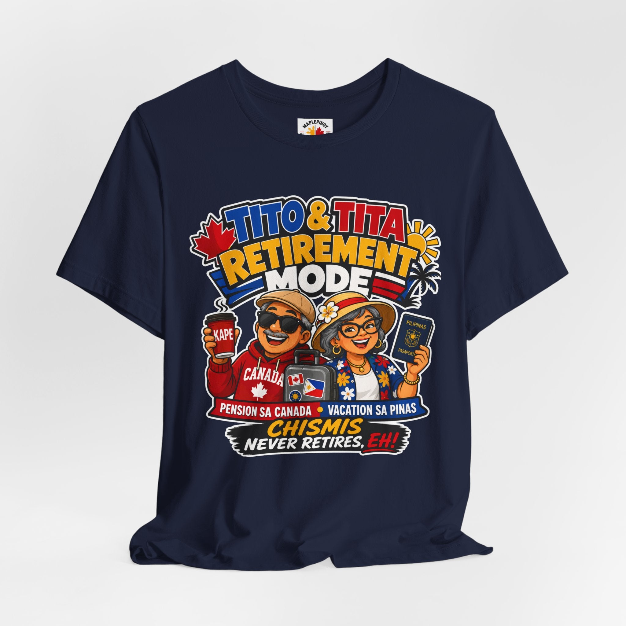 Tito & Tita: Retirement Mode — Funny Filipino Canadian Tee