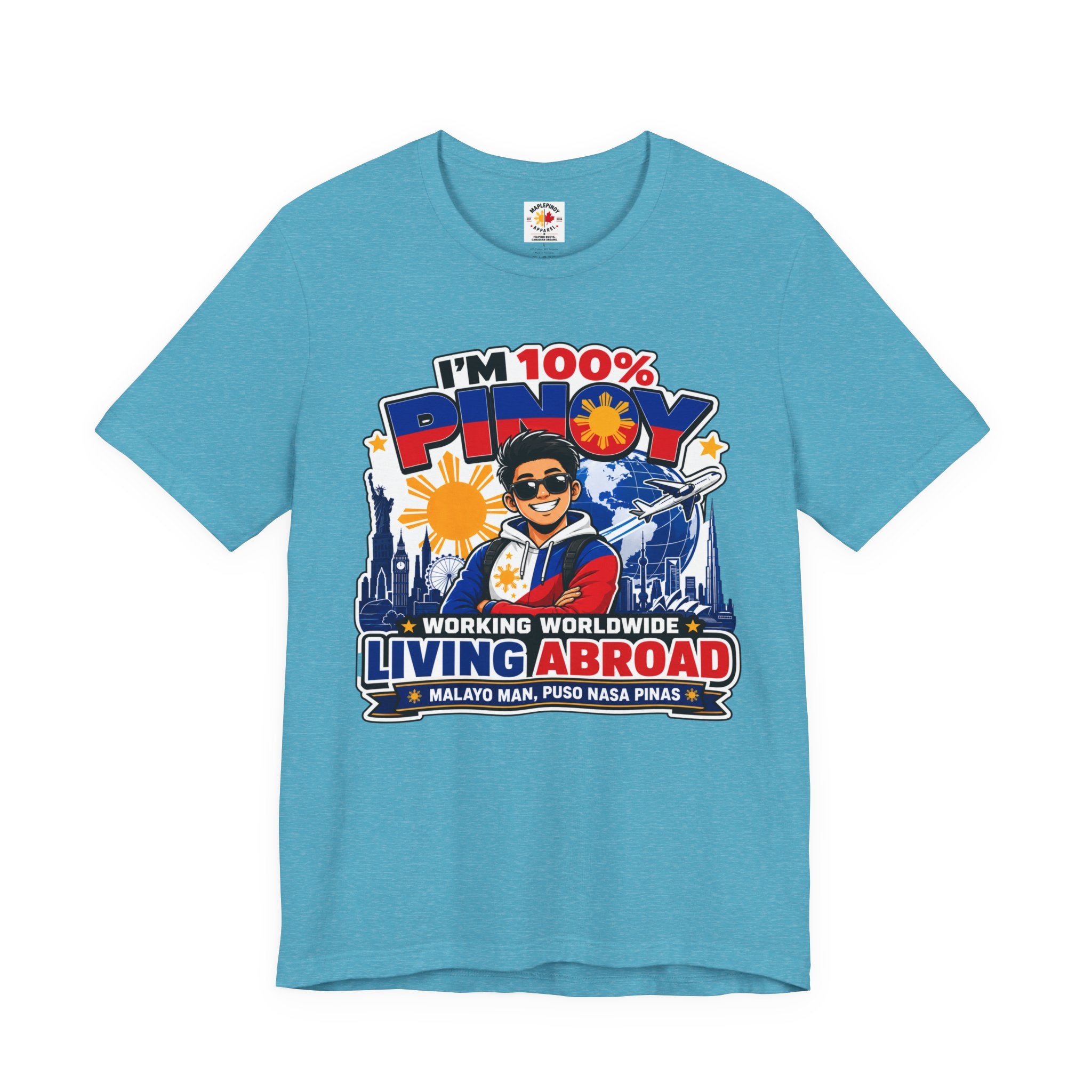 100% Pinoy, Living Abroad — Filipino Pride Tee