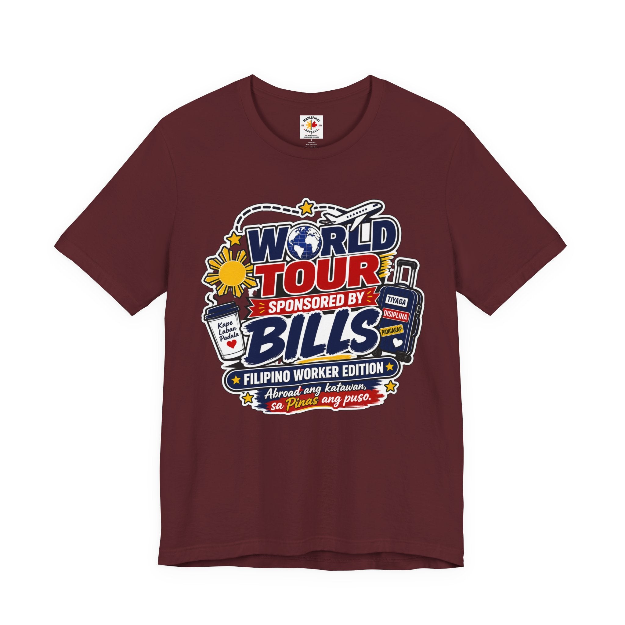World Tour, Sponsored by Bills — Funny Filipino OFW Tee