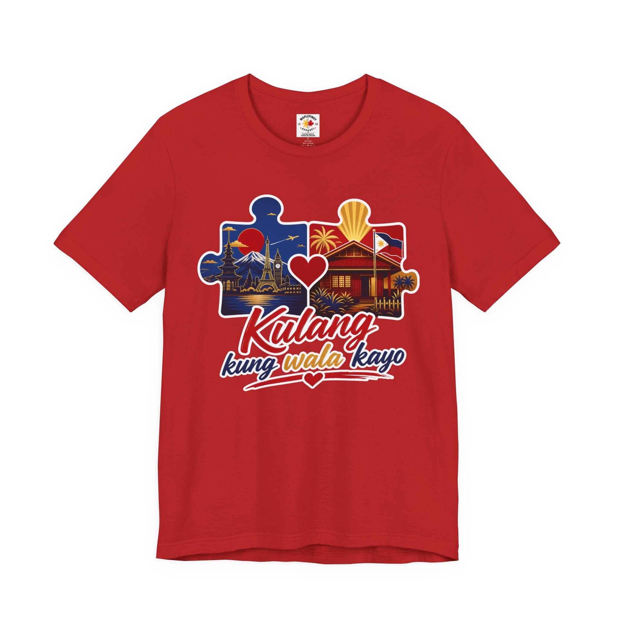 Kulang Kung Wala Kayo Tee — Filipino OFW Puzzle Heart T-Shirt