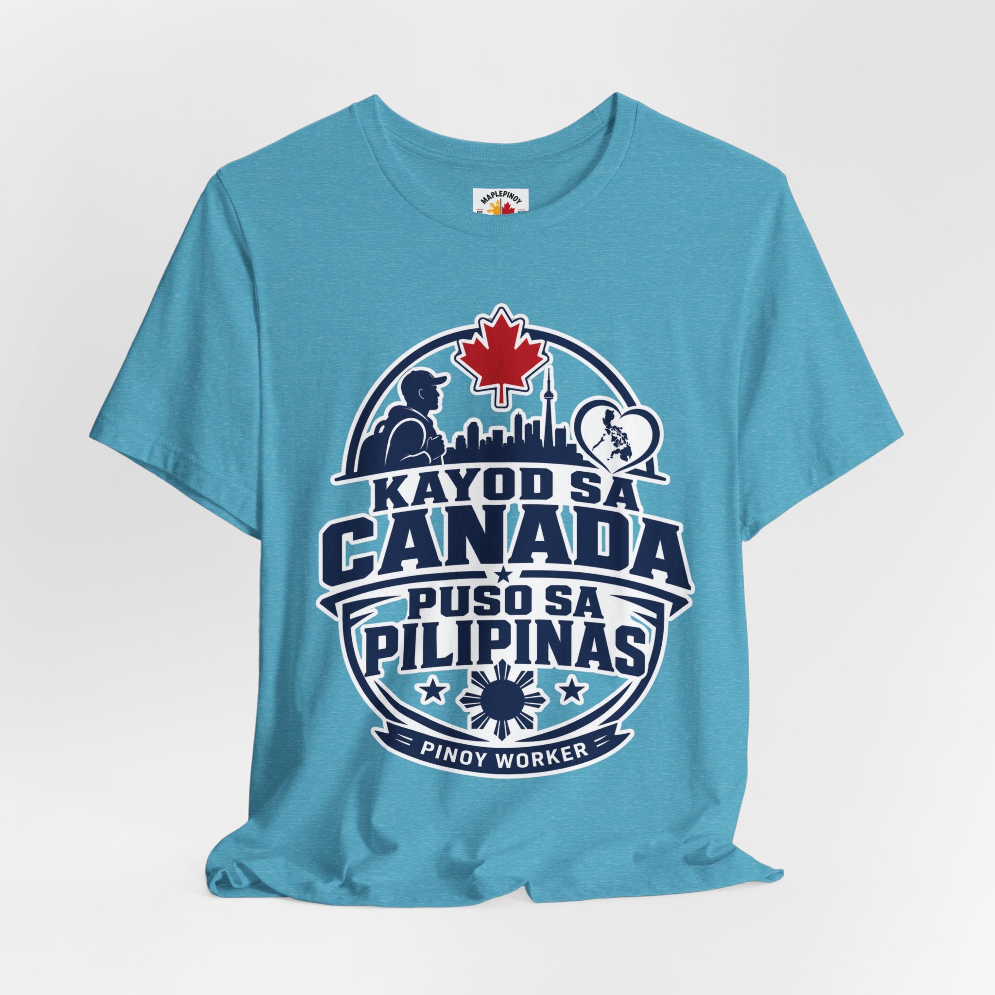 Kayod sa Canada, Puso sa Pilipinas — Filipino OFW Tee