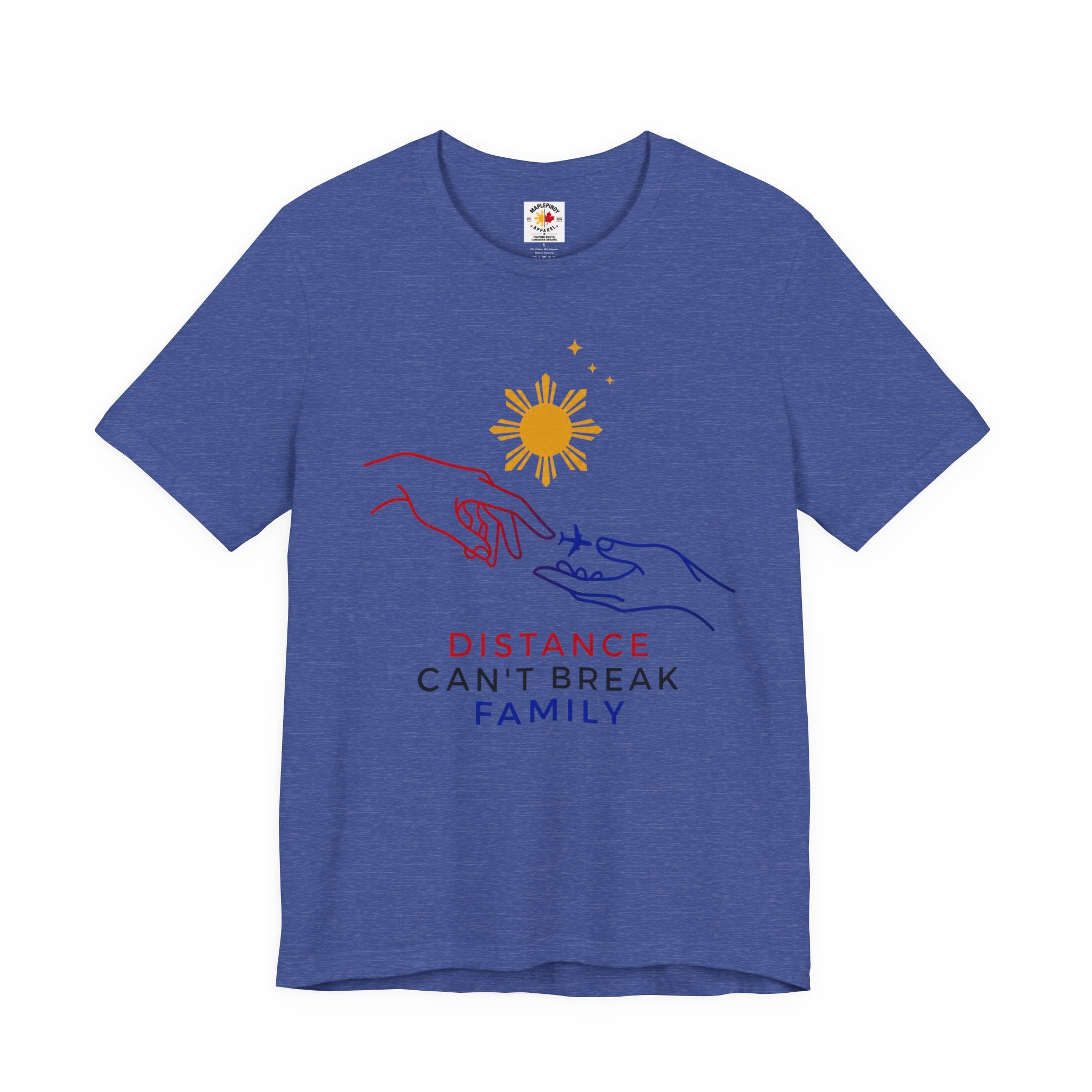 Distance Can't Break Family — Filipino OFW Family Shirt