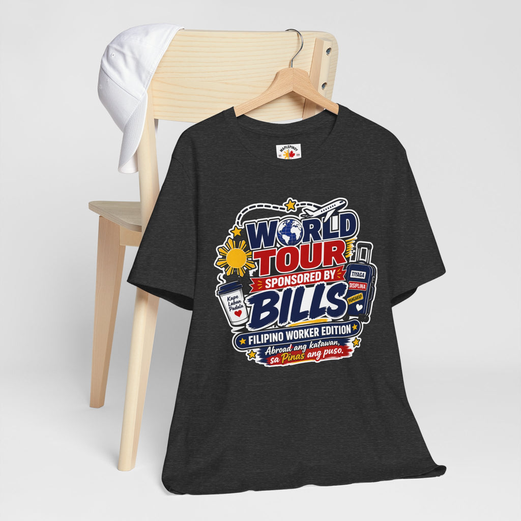 World Tour, Sponsored by Bills — Funny Filipino OFW Tee