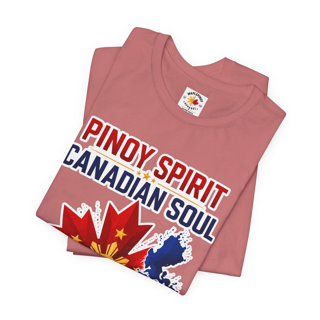 Pinoy Spirit, Canadian Soul — Filipino Canadian Pride Tee