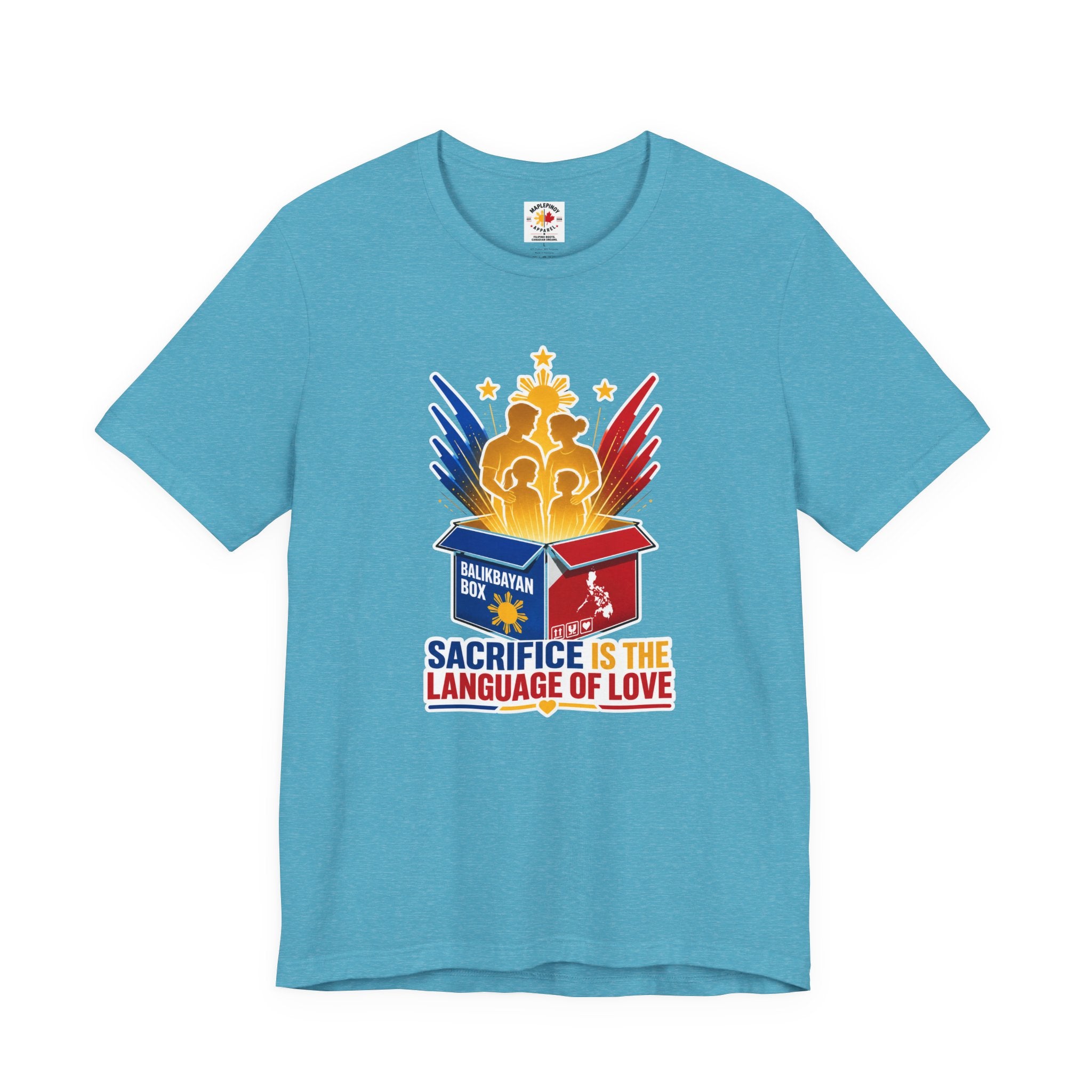 Sacrifice Is the Language of Love T-Shirt — Filipino OFW Balikbayan Box Tribute