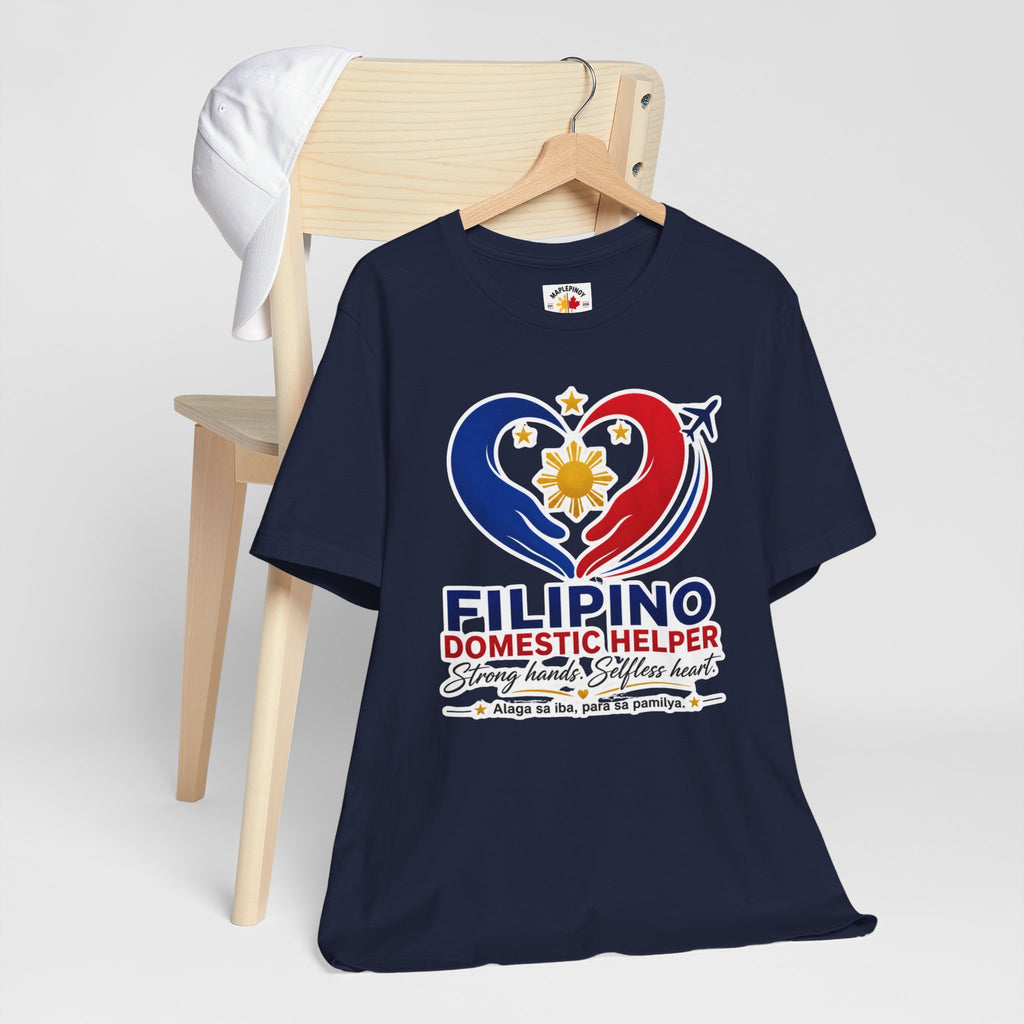 Alaga sa Iba, Para sa Pamilya — Filipino Domestic Helper Tee