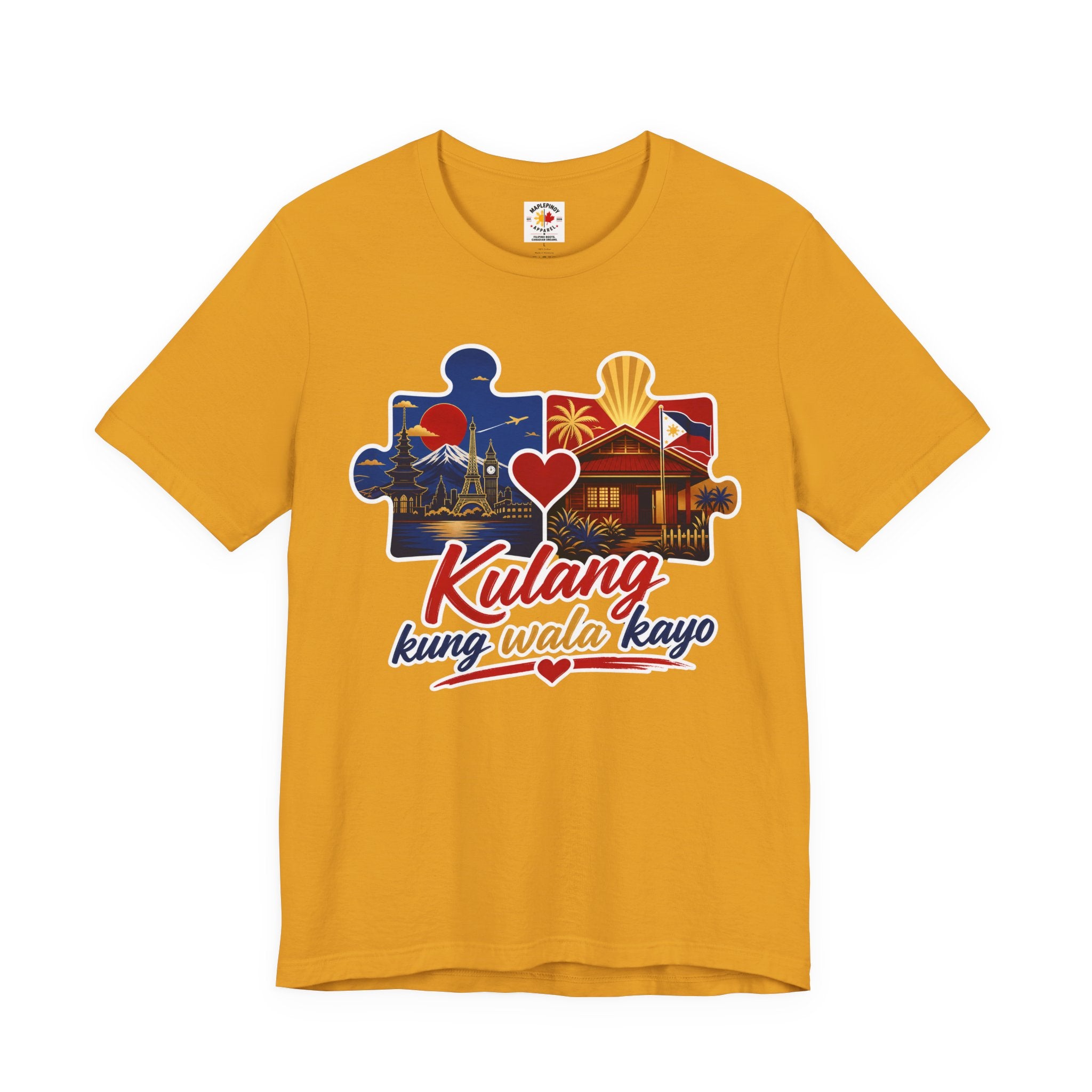 Kulang Kung Wala Kayo Tee — Filipino OFW Puzzle Heart T-Shirt