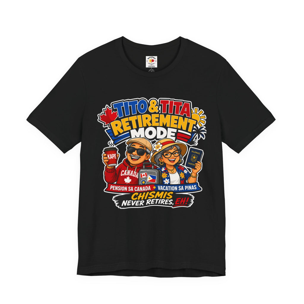 Tito & Tita: Retirement Mode — Funny Filipino Canadian Tee