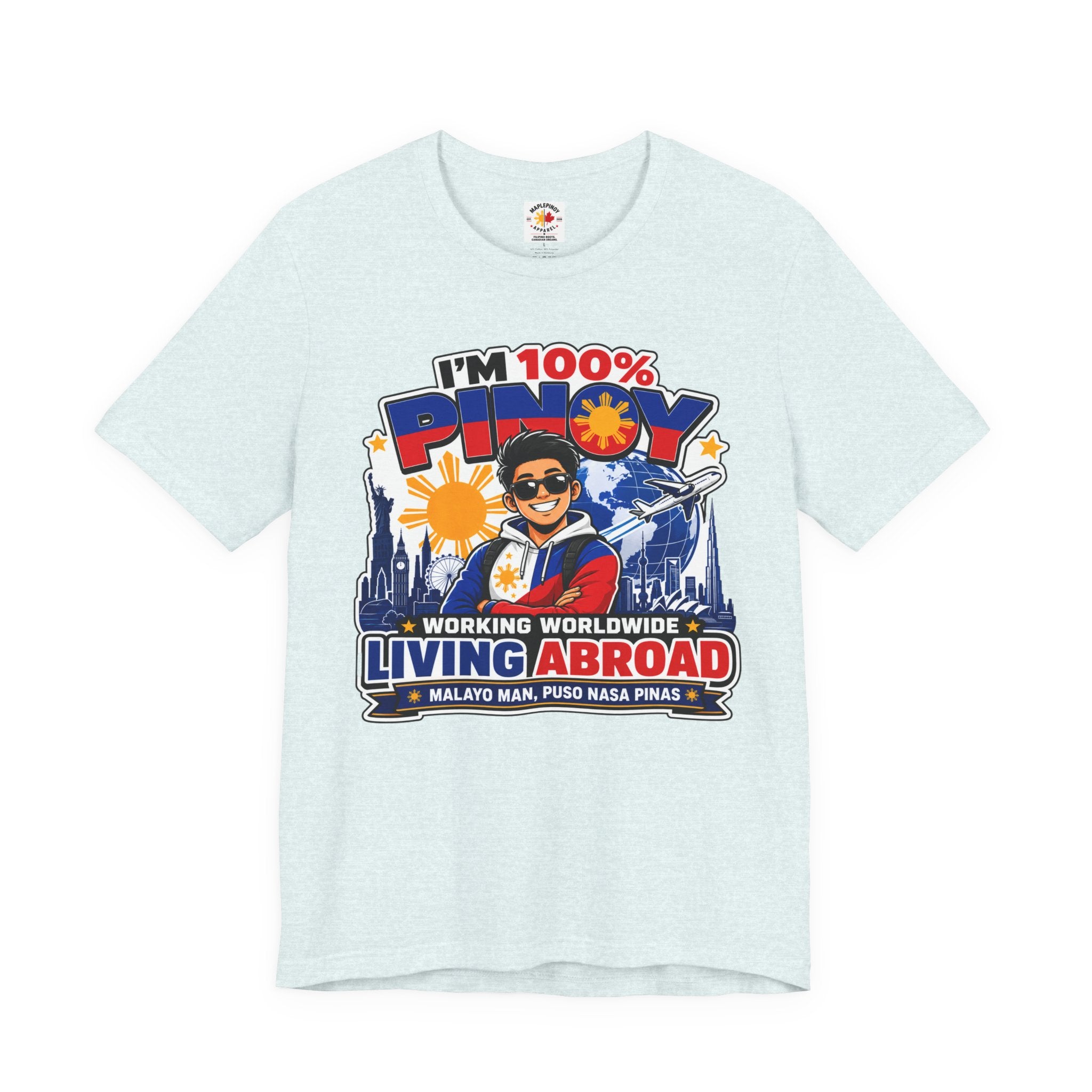 100% Pinoy, Living Abroad — Filipino Pride Tee