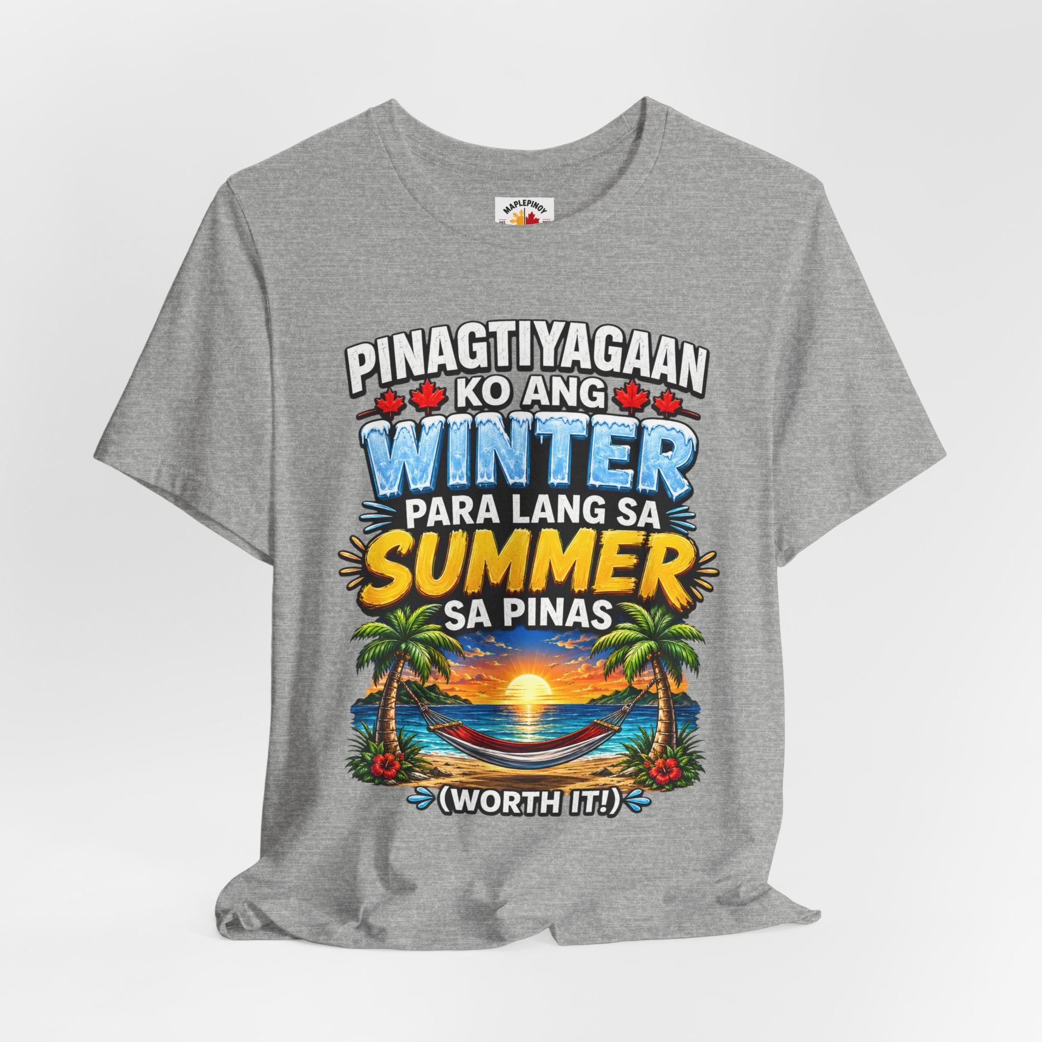 Pinagtiyagaan Ko Ang Winter Para Sa Summer Sa Pinas — Funny Pinoy Tee