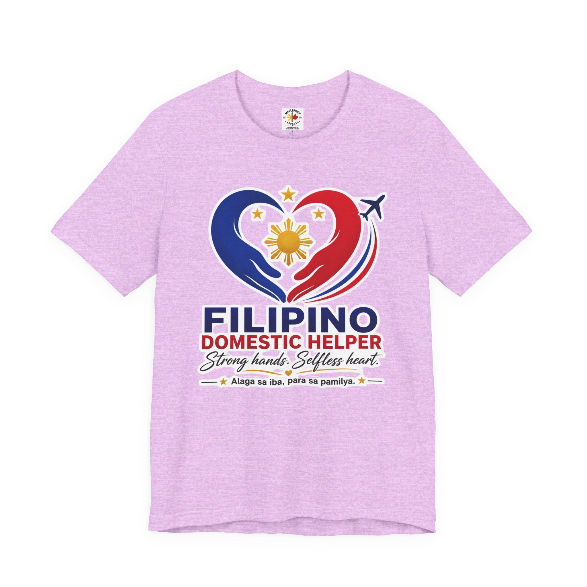 Alaga sa Iba, Para sa Pamilya — Filipino Domestic Helper Tee