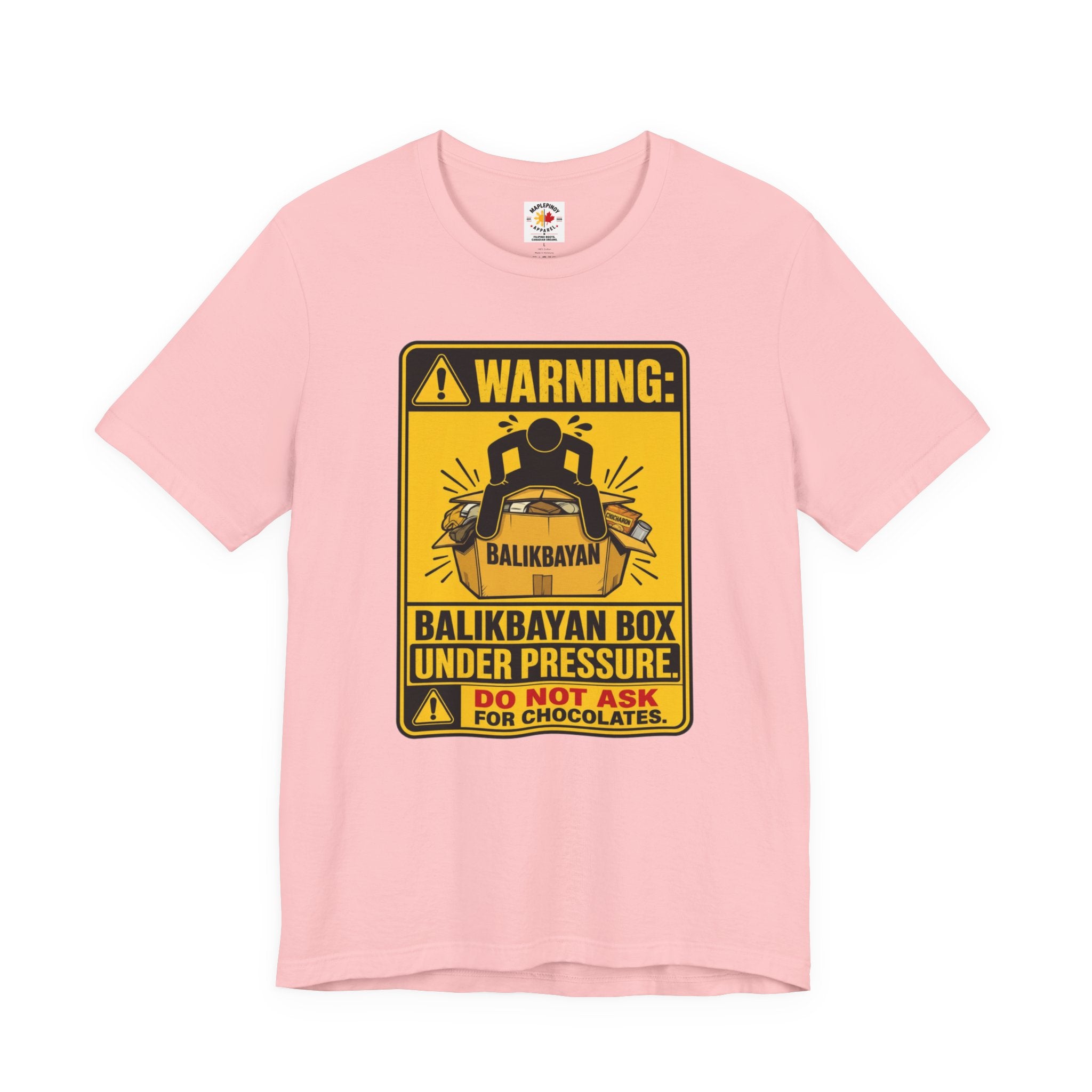 Do Not Ask Me for Chocolates — Funny Balikbayan Box Tee