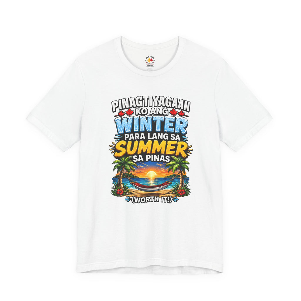 Pinagtiyagaan Ko Ang Winter Para Sa Summer Sa Pinas — Funny Pinoy Tee