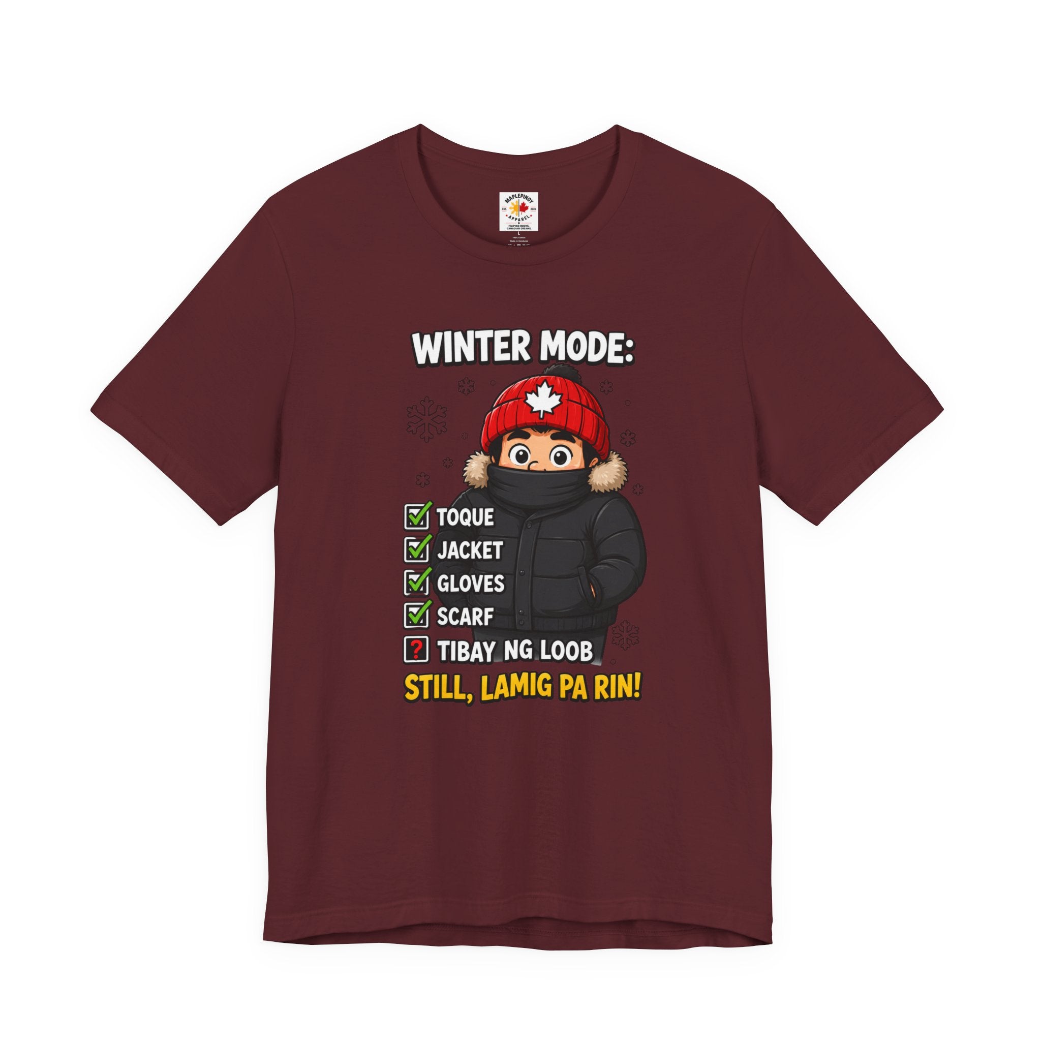 Lamig Pa Rin — Funny Filipino Canadian Winter Tee