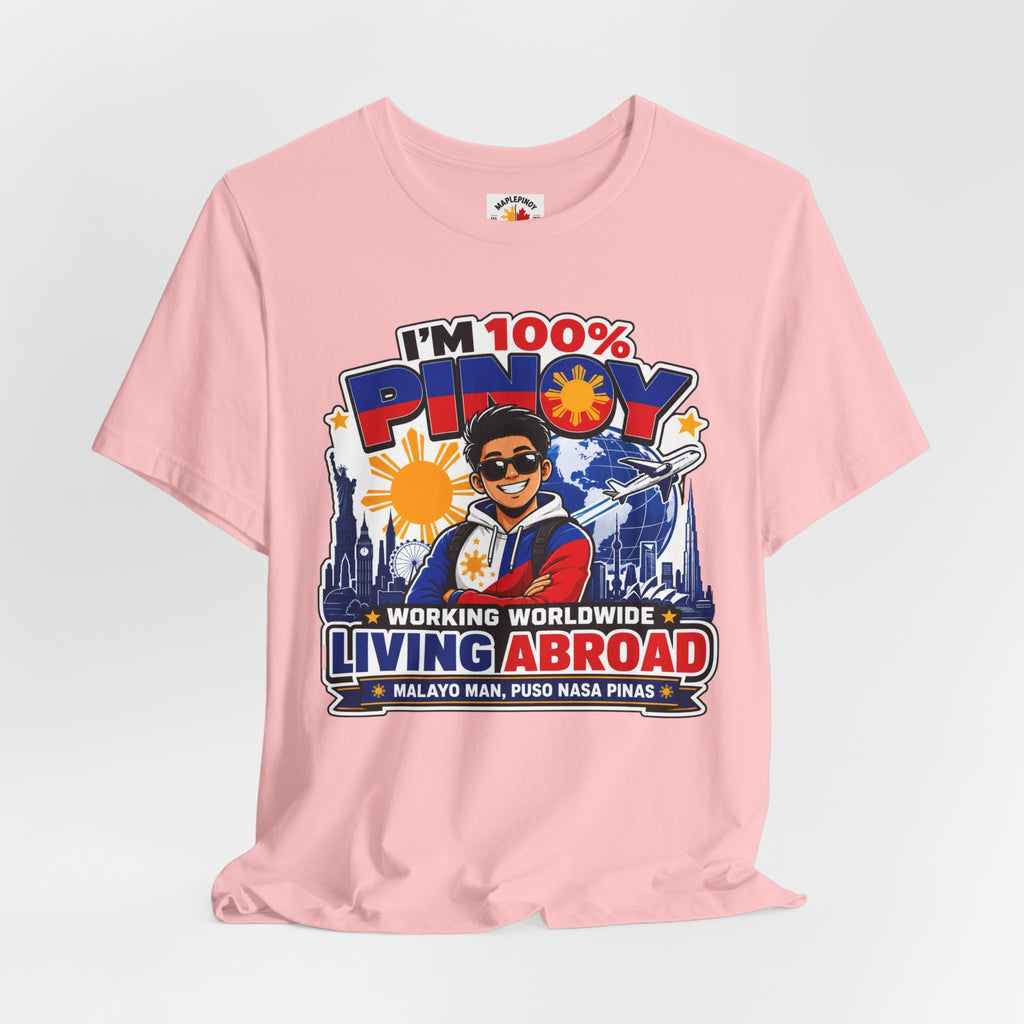 100% Pinoy, Living Abroad — Filipino Pride Tee