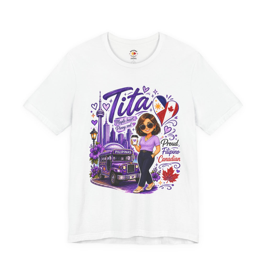 Tita Proud Filipino Canadian T-Shirt – Maple Heart Pinoy Soul Tee