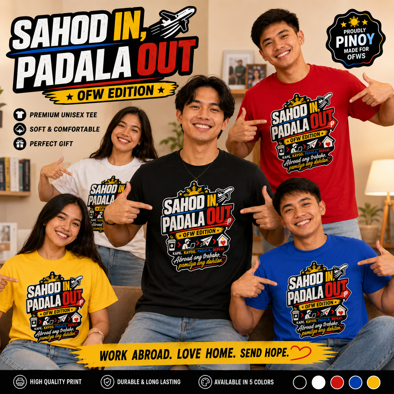 Sahod In, Padala Out — Funny Filipino OFW Life Tee
