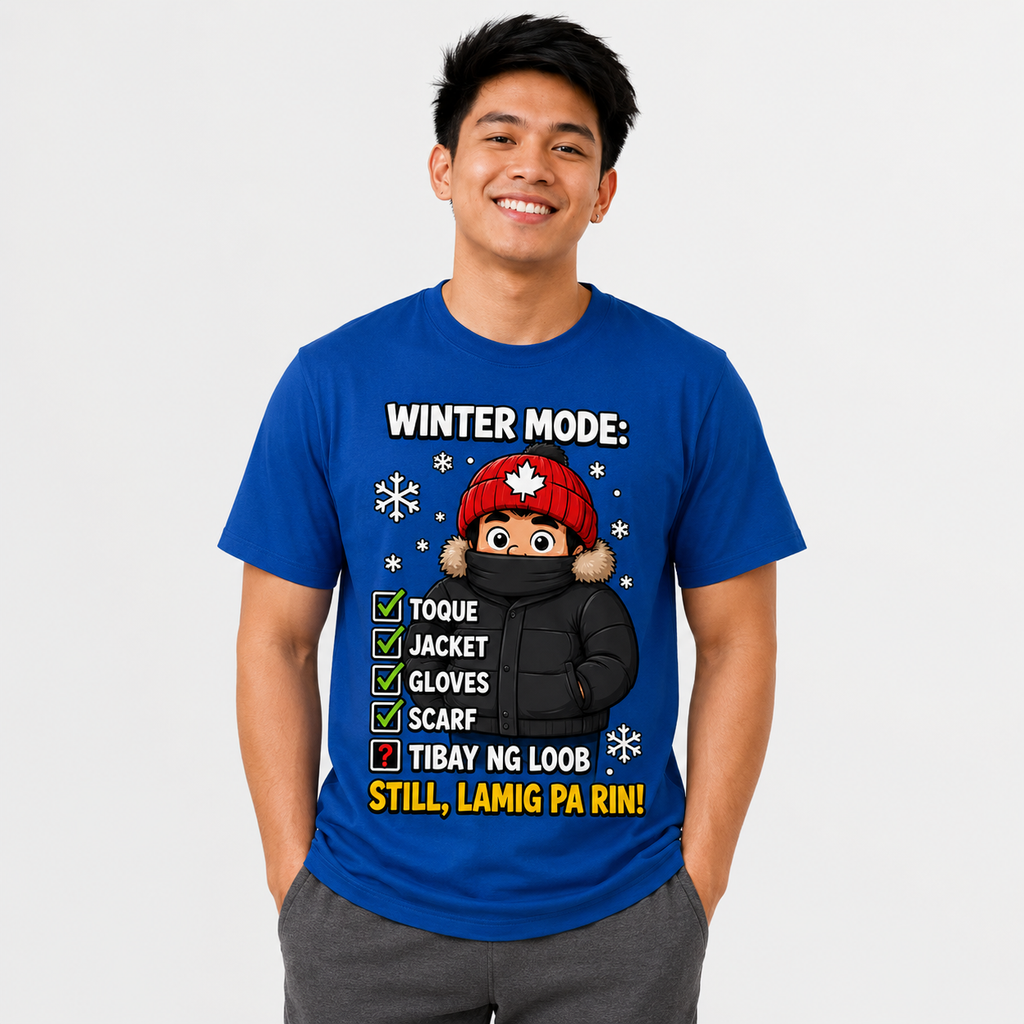 Lamig Pa Rin — Funny Filipino Canadian Winter Tee