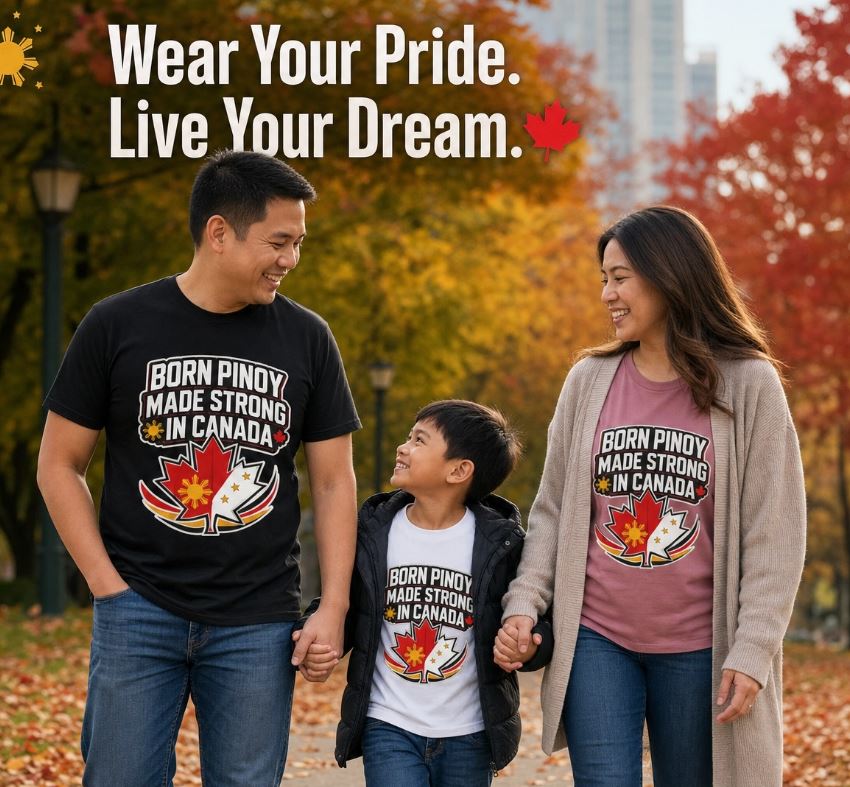 Born Pinoy, Made Strong in Canada — Filipino-Canadian Pride Tee