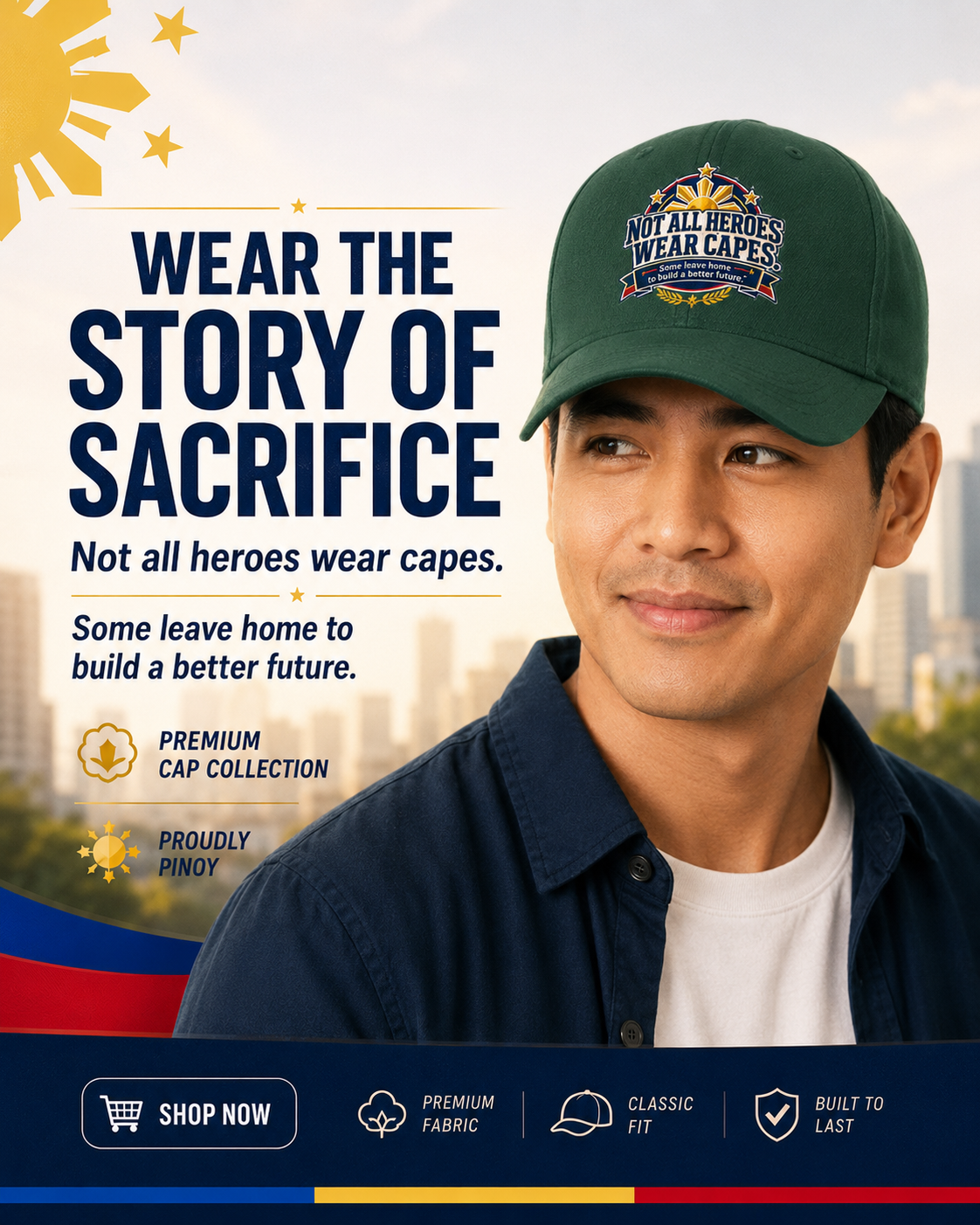 Not All Heroes Wear Capes — Embroidered OFW Dad Cap