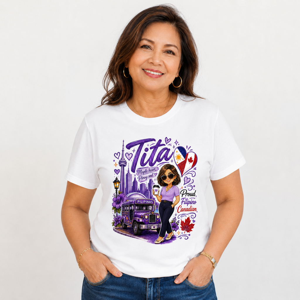 Tita Proud Filipino Canadian T-Shirt – Maple Heart Pinoy Soul Tee