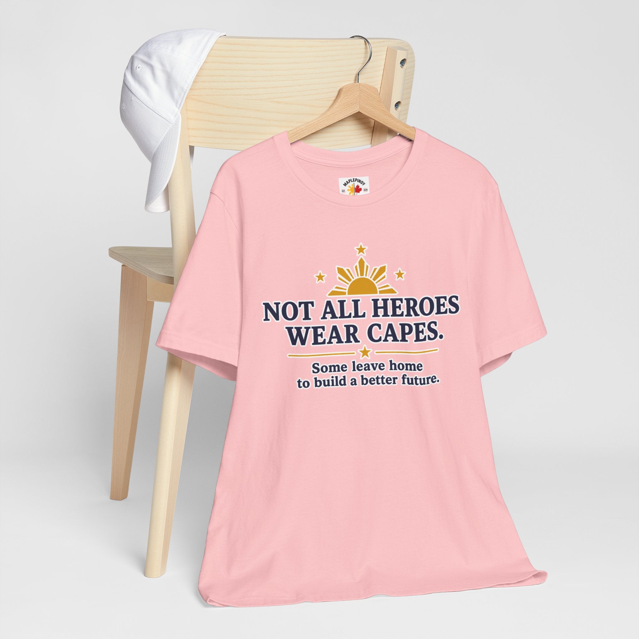 Not All Heroes Wear Capes — Filipino OFW Tribute Tee