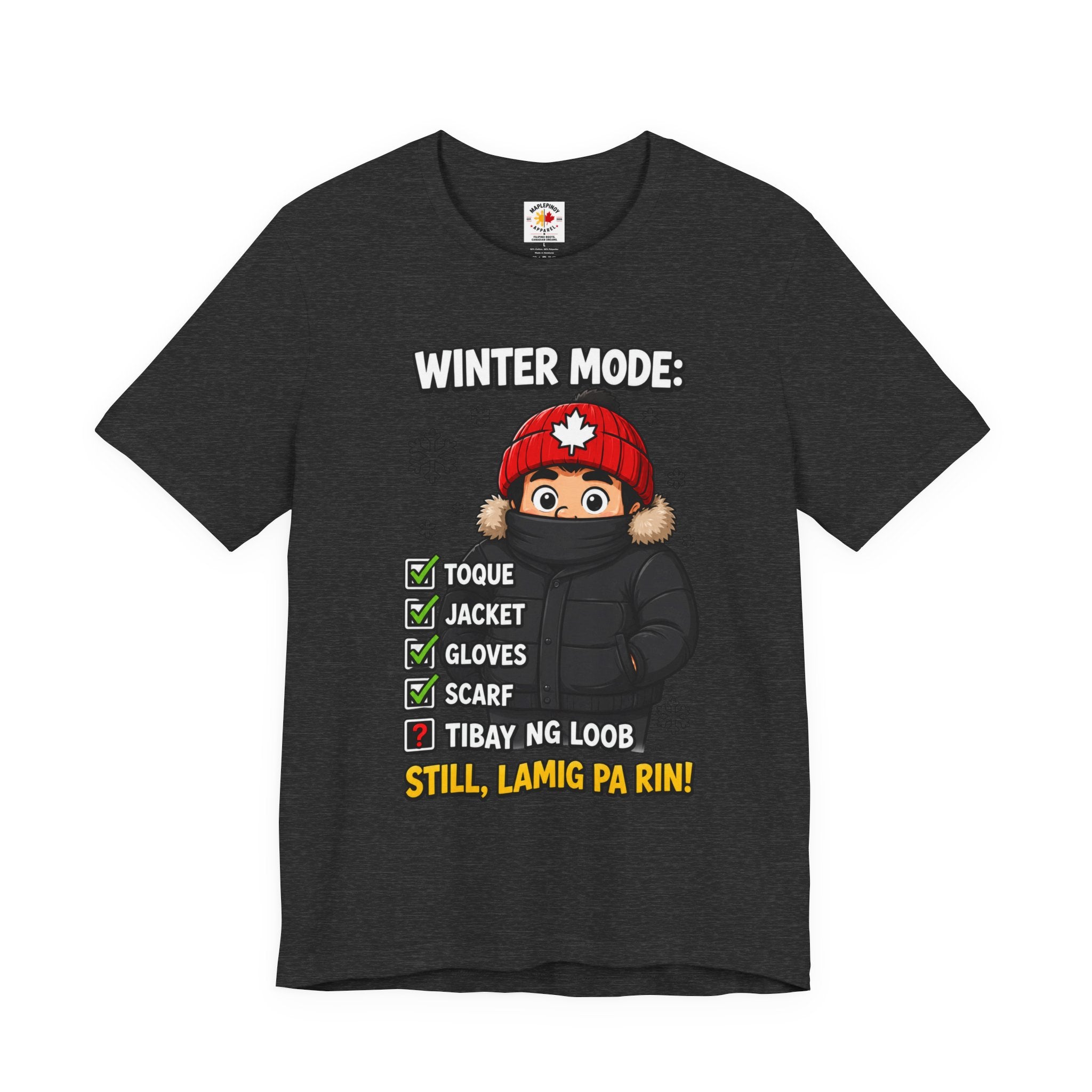 Lamig Pa Rin — Funny Filipino Canadian Winter Tee