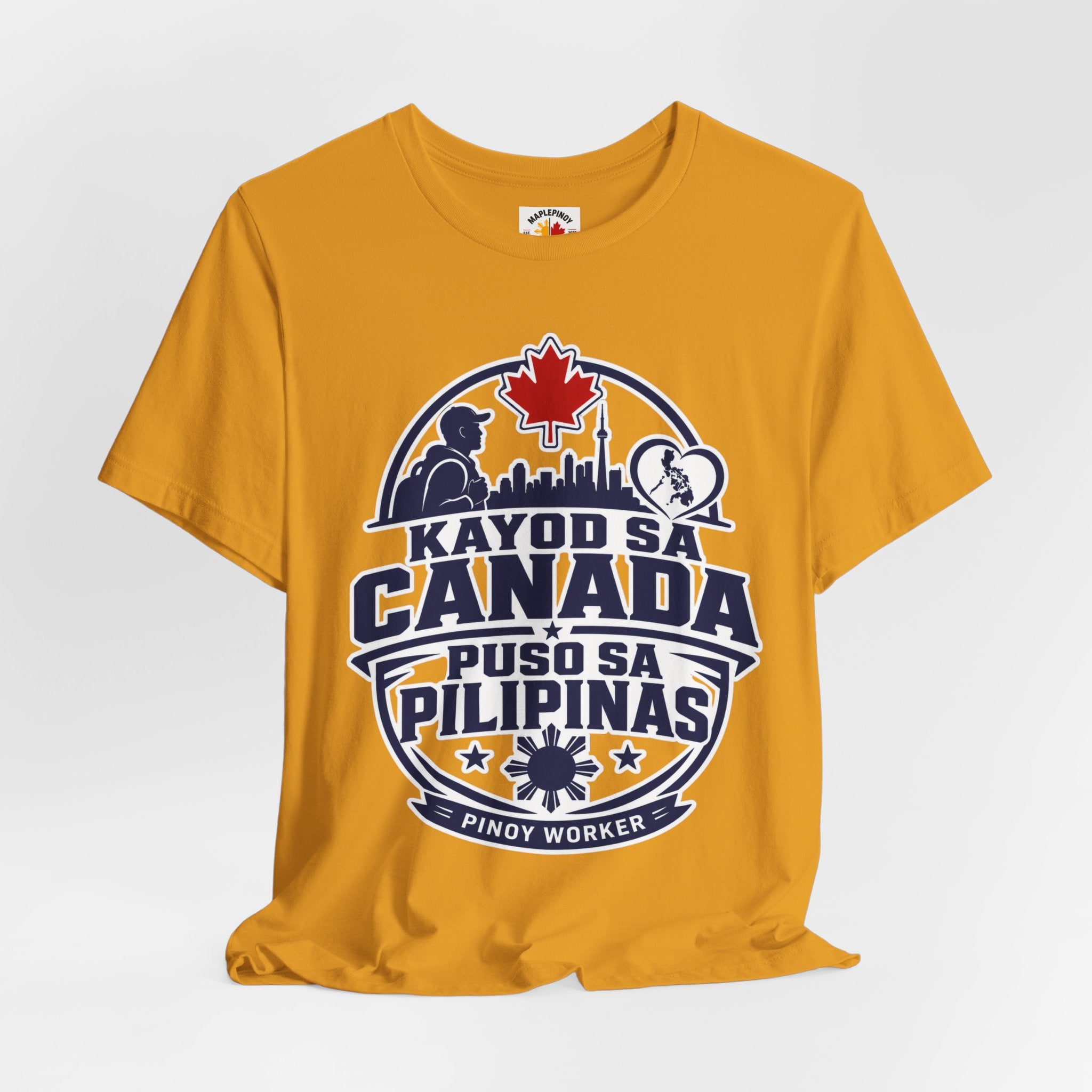 Kayod sa Canada, Puso sa Pilipinas — Filipino OFW Tee