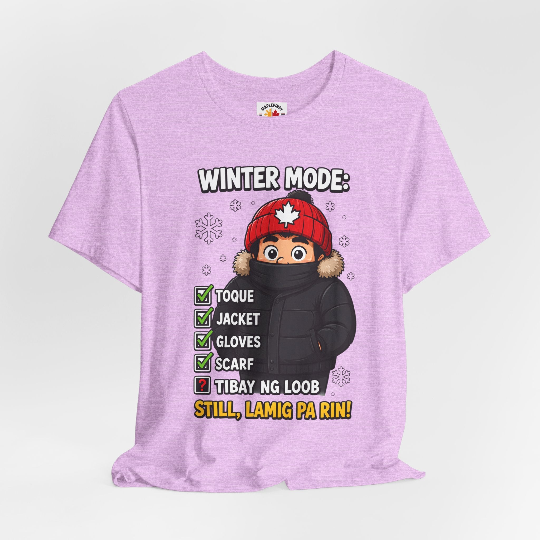 Lamig Pa Rin — Funny Filipino Canadian Winter Tee