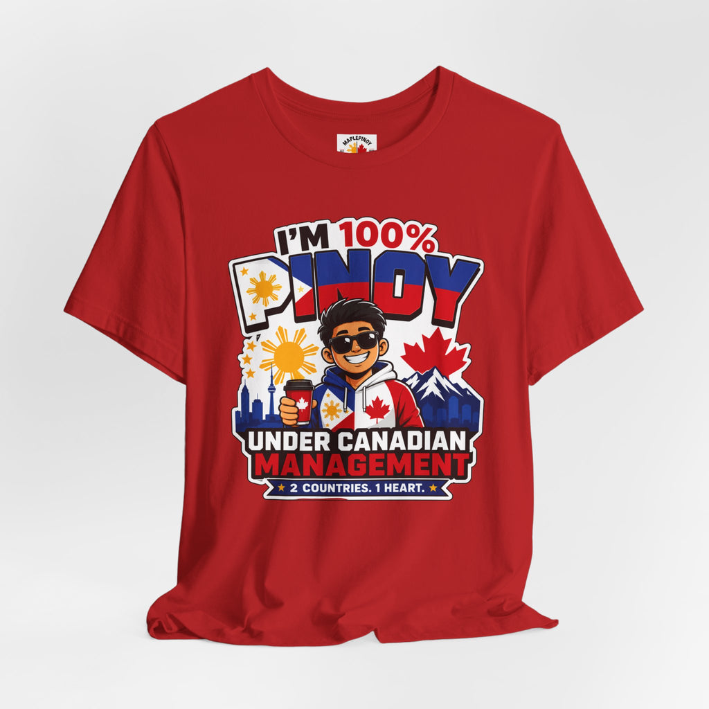 100% Pinoy, Under Canadian Management — Funny Filipino Canadian Tee