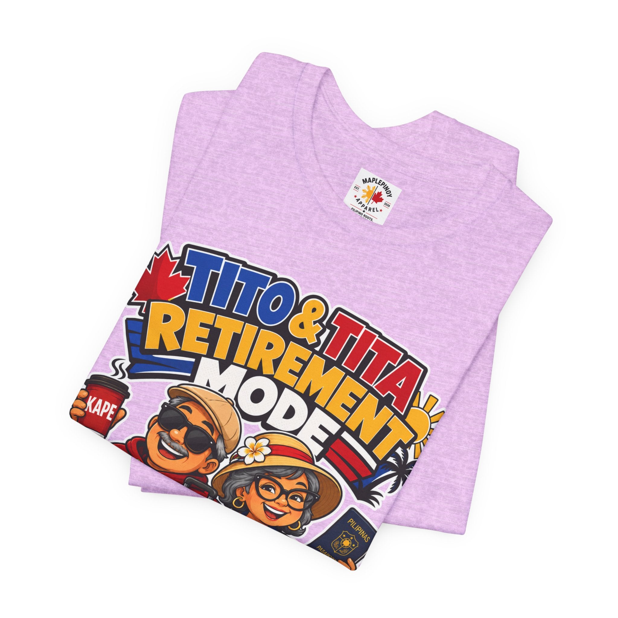 Tito & Tita: Retirement Mode — Funny Filipino Canadian Tee