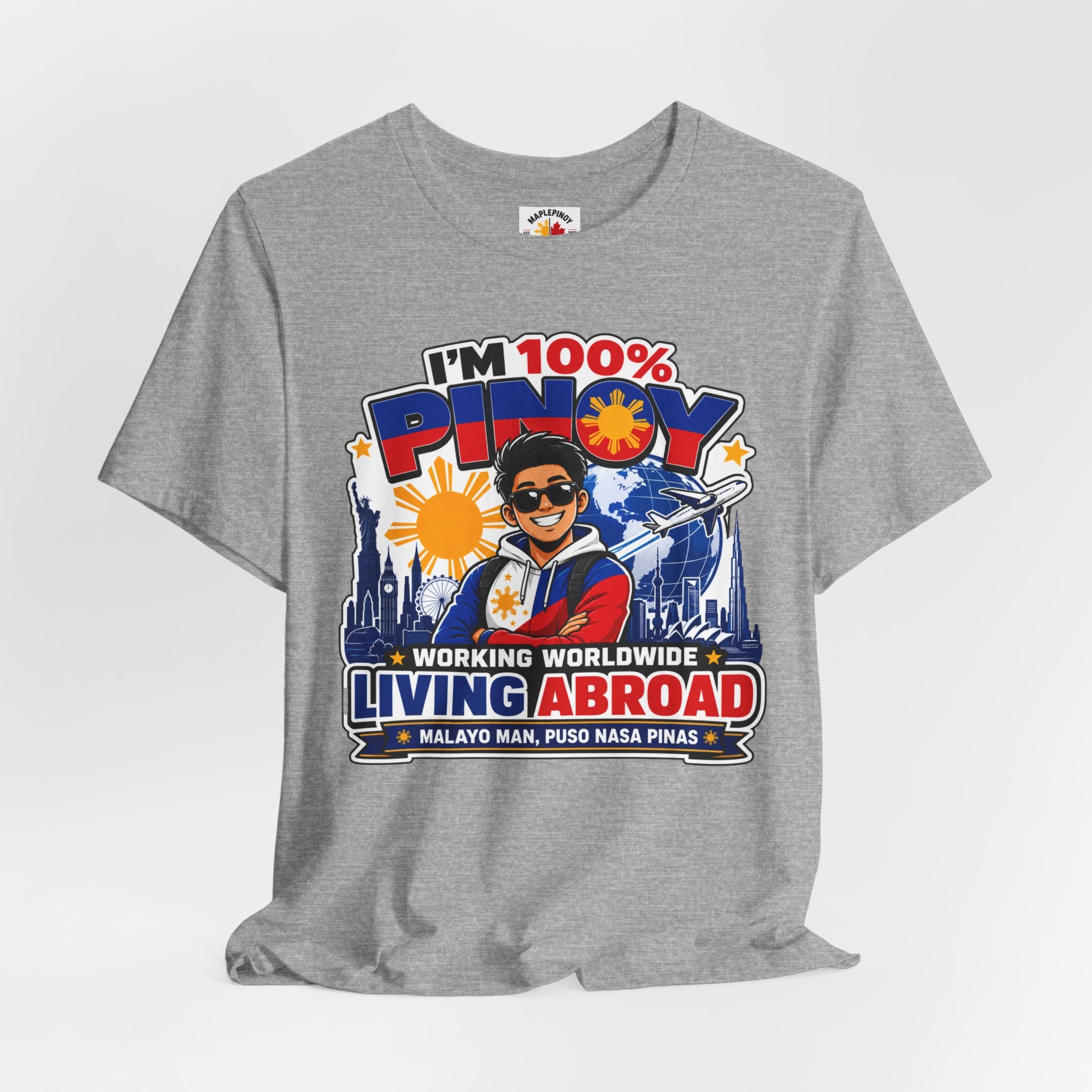 100% Pinoy, Living Abroad — Filipino Pride Tee