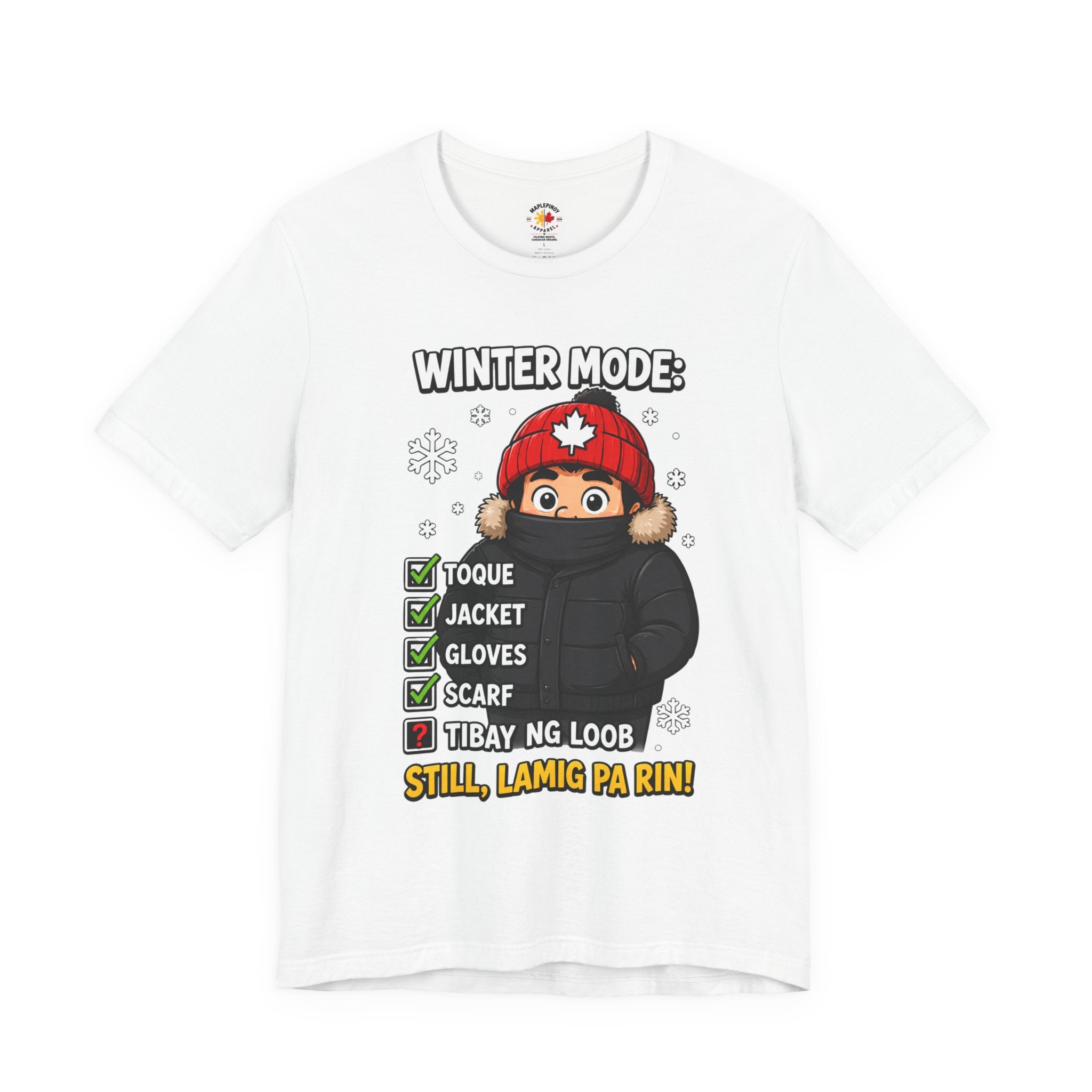 Lamig Pa Rin — Funny Filipino Canadian Winter Tee