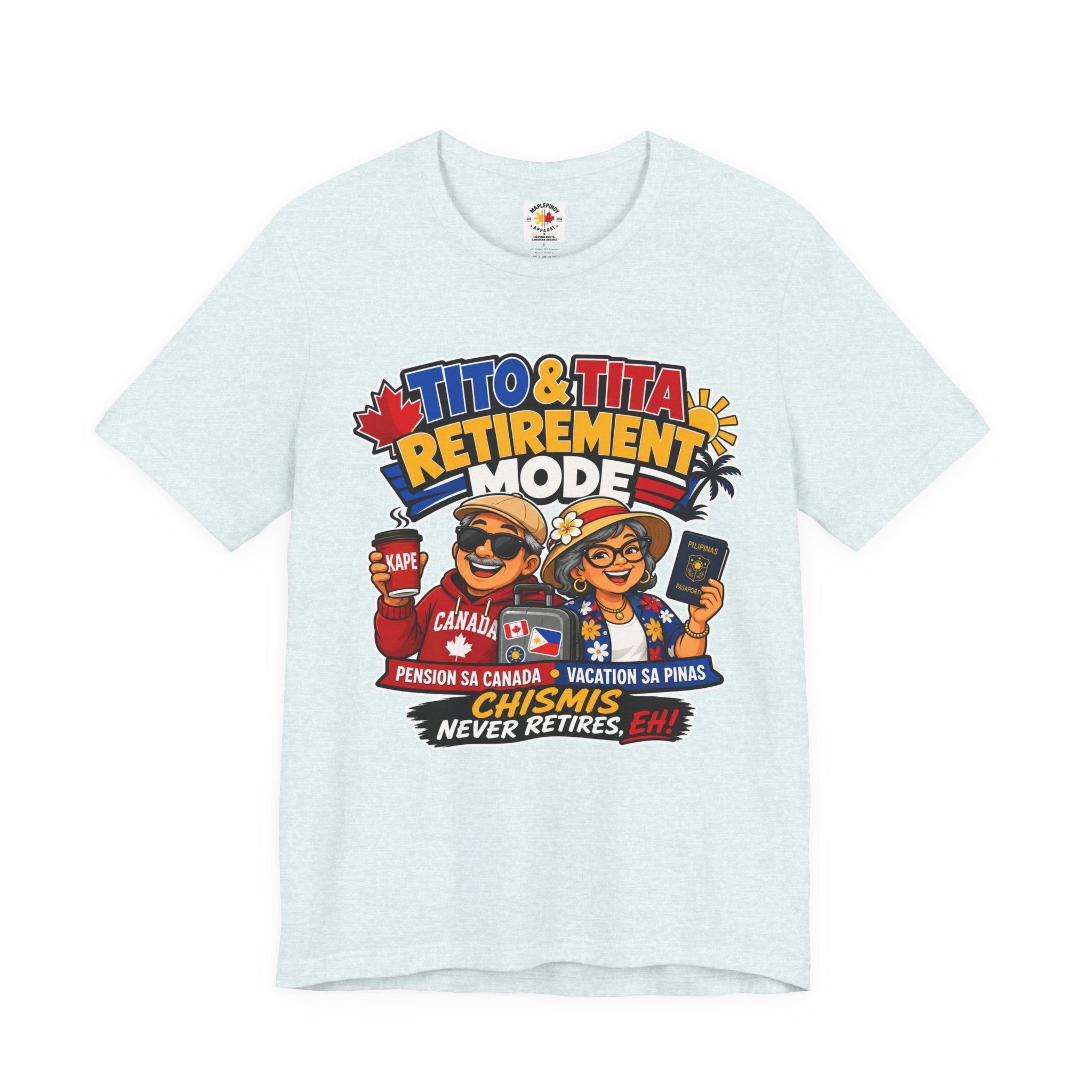 Tito & Tita: Retirement Mode — Funny Filipino Canadian Tee