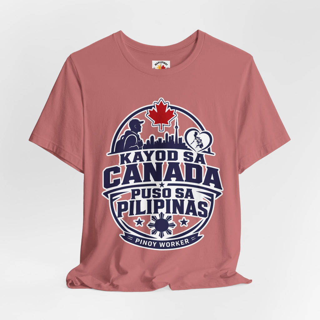 Kayod sa Canada, Puso sa Pilipinas — Filipino OFW Tee