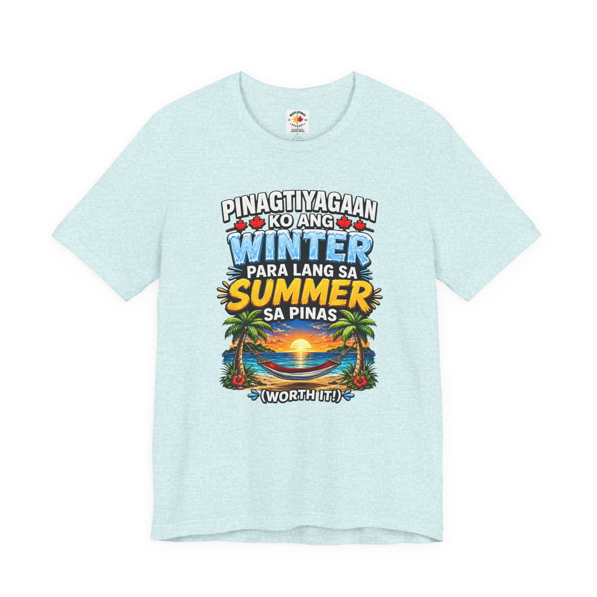 Pinagtiyagaan Ko Ang Winter Para Sa Summer Sa Pinas — Funny Pinoy Tee
