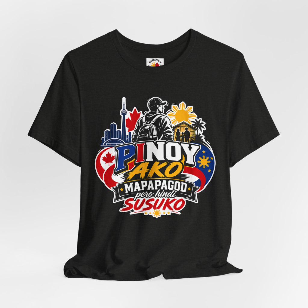 Mapapagod Pero Hindi Susuko — Filipino OFW Pride Tee