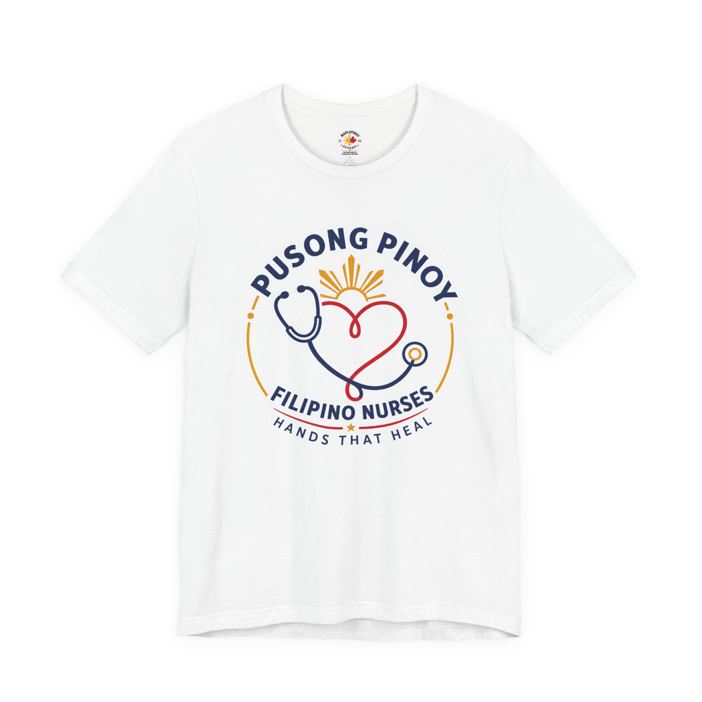 Pusong Pinoy, Hands That Heal — Filipino Nurse Pride Shirt