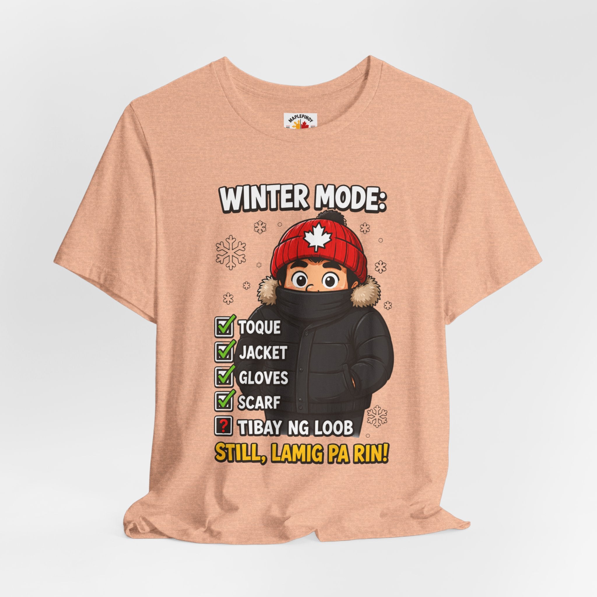 Lamig Pa Rin — Funny Filipino Canadian Winter Tee