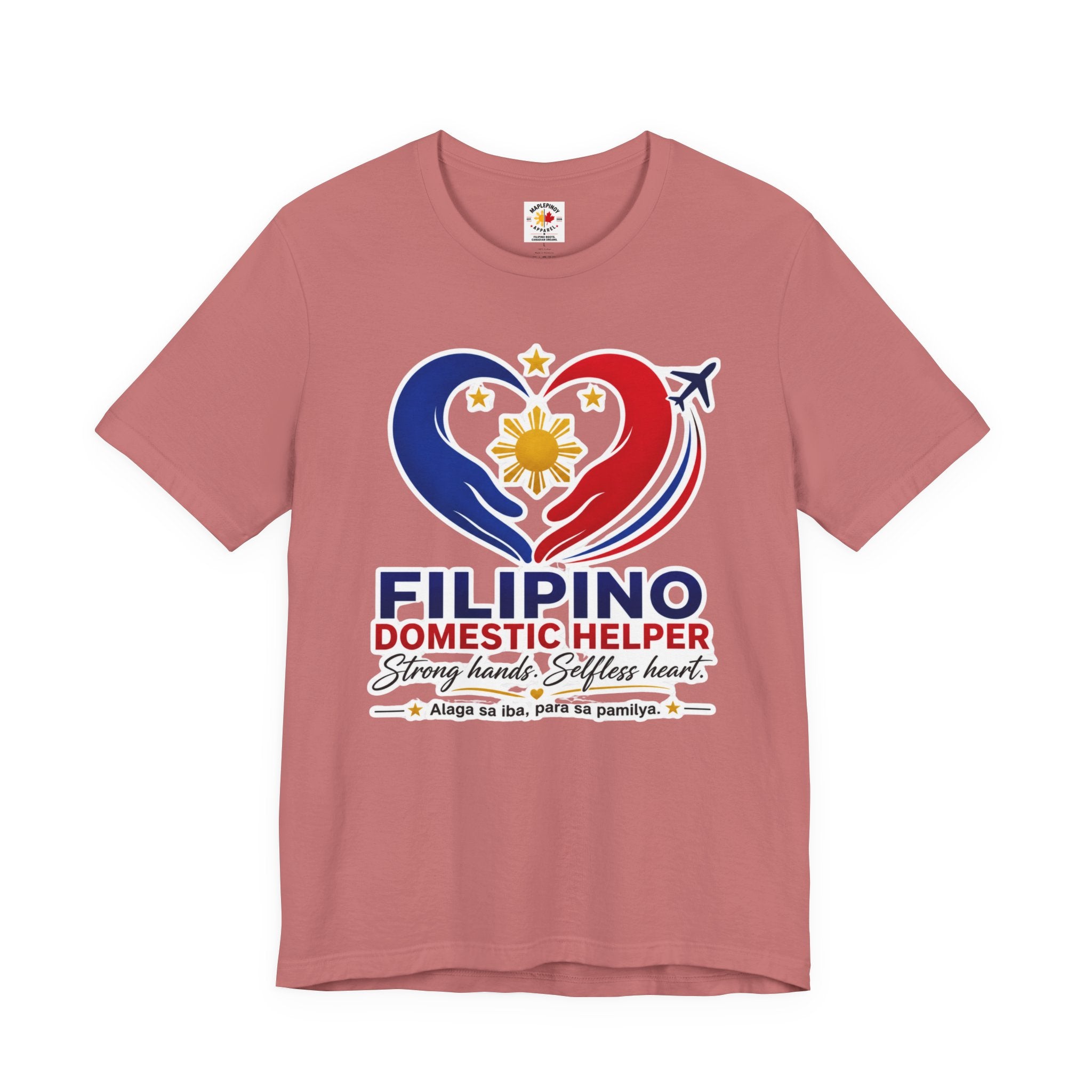 Alaga sa Iba, Para sa Pamilya — Filipino Domestic Helper Tee