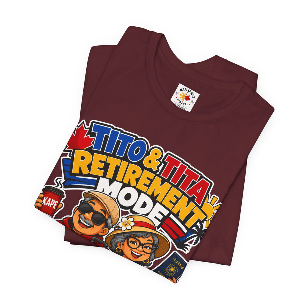 Tito & Tita: Retirement Mode — Funny Filipino Canadian Tee