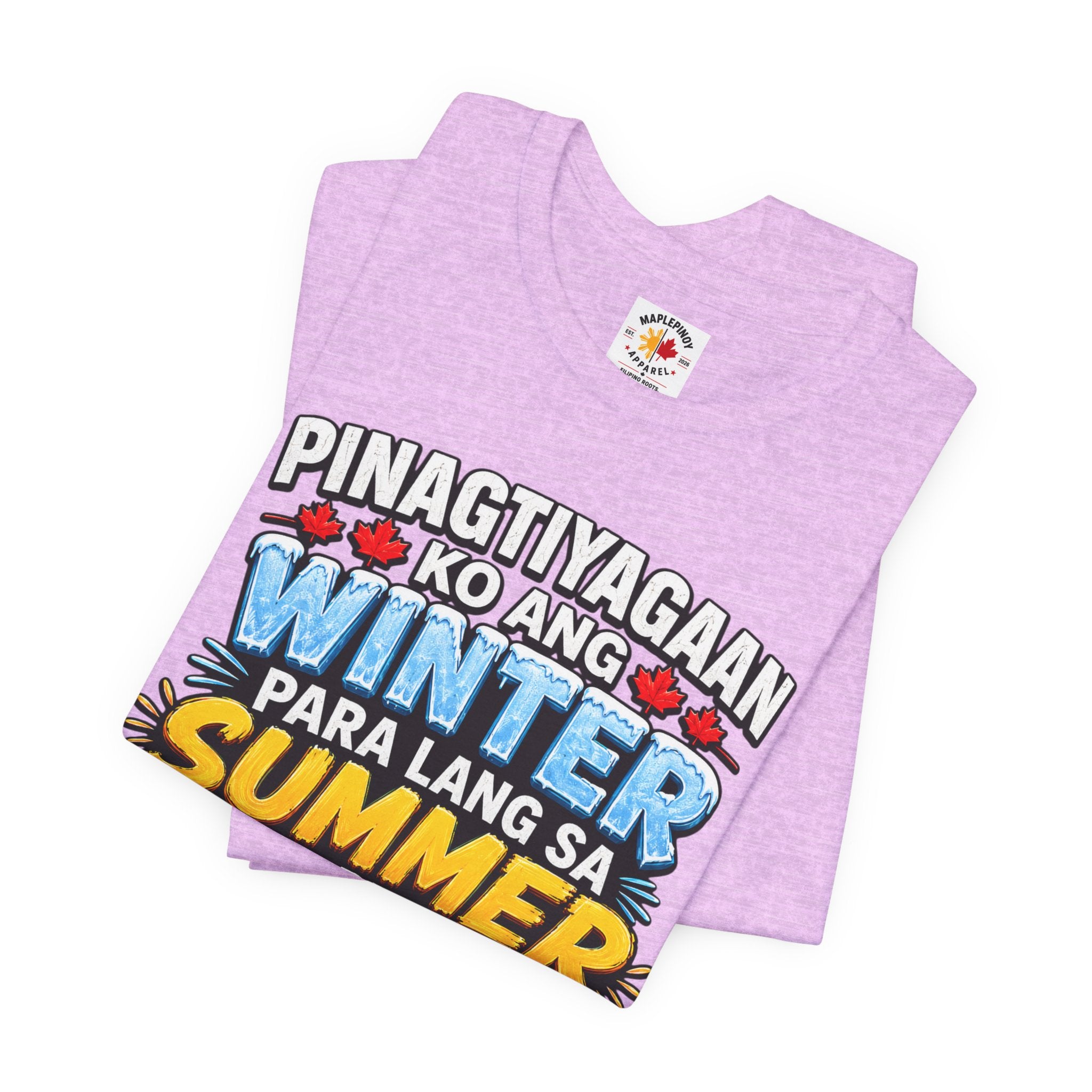 Pinagtiyagaan Ko Ang Winter Para Sa Summer Sa Pinas — Funny Pinoy Tee