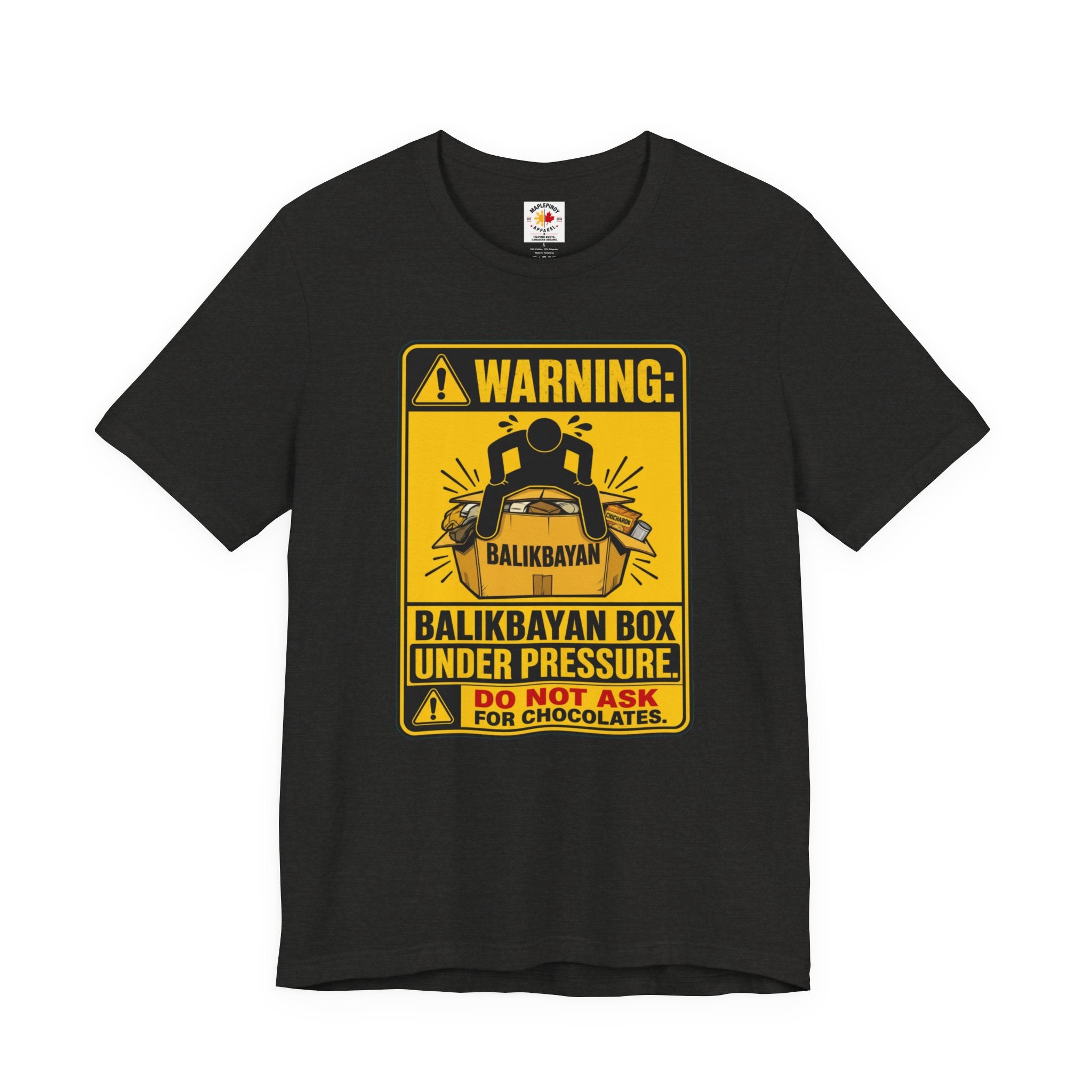 Do Not Ask Me for Chocolates — Funny Balikbayan Box Tee