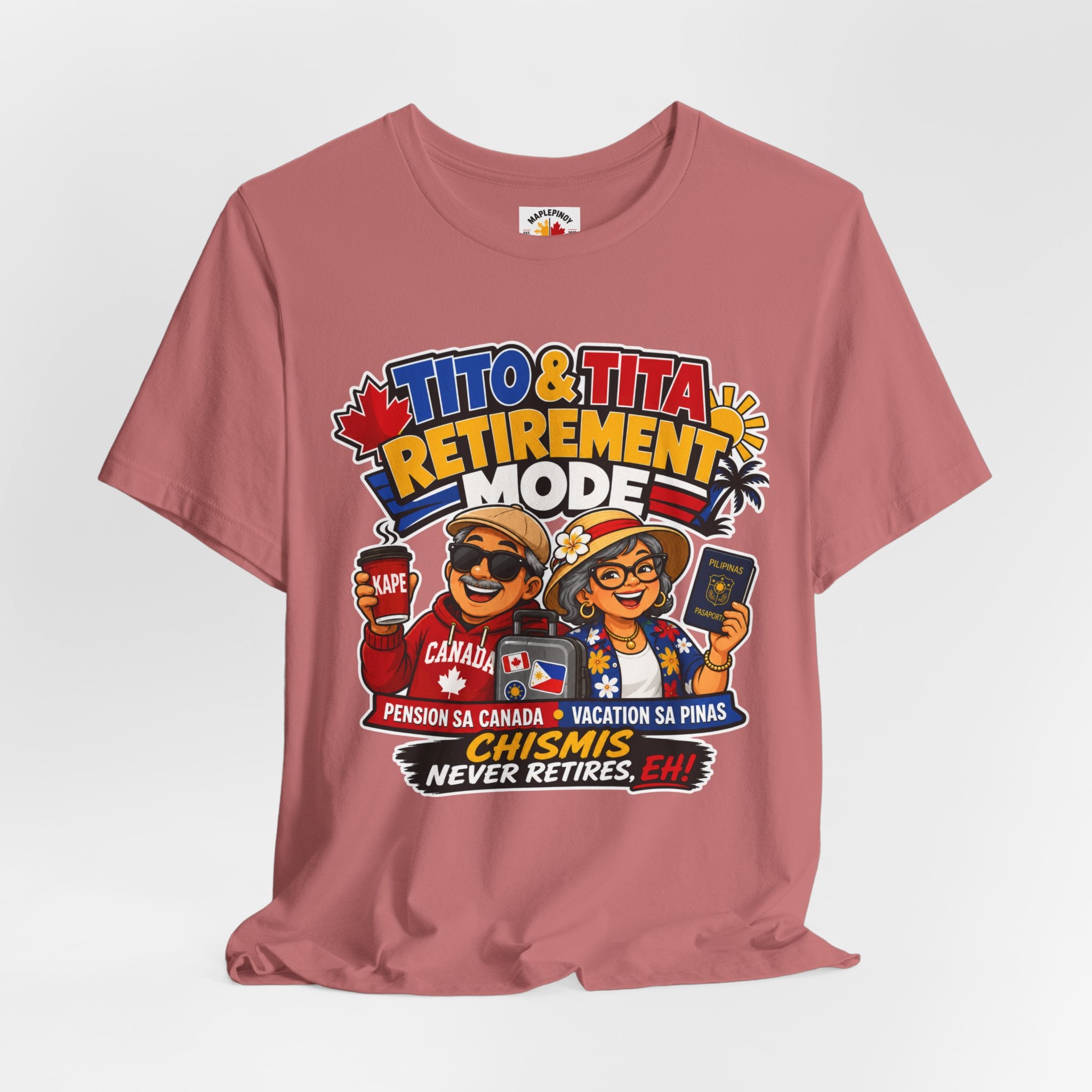 Tito & Tita: Retirement Mode — Funny Filipino Canadian Tee