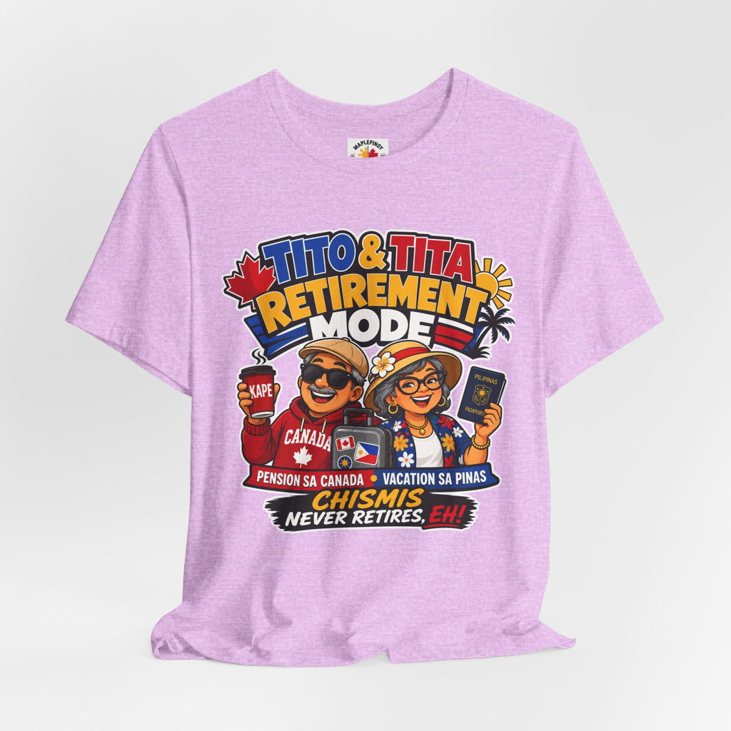 Tito & Tita: Retirement Mode — Funny Filipino Canadian Tee