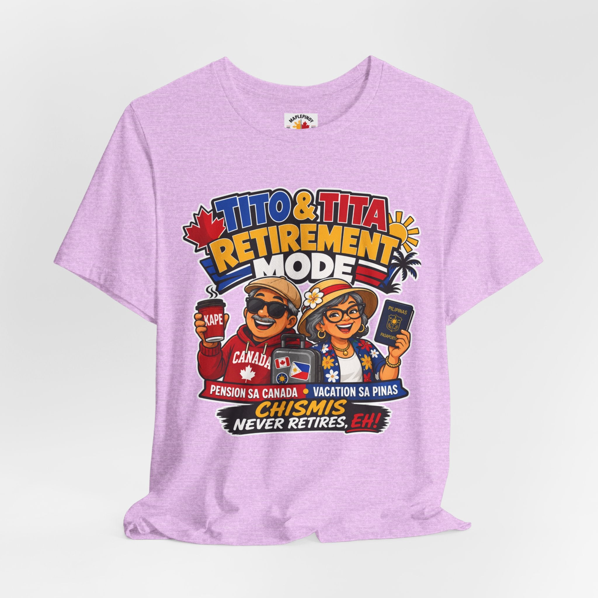 Tito & Tita: Retirement Mode — Funny Filipino Canadian Tee