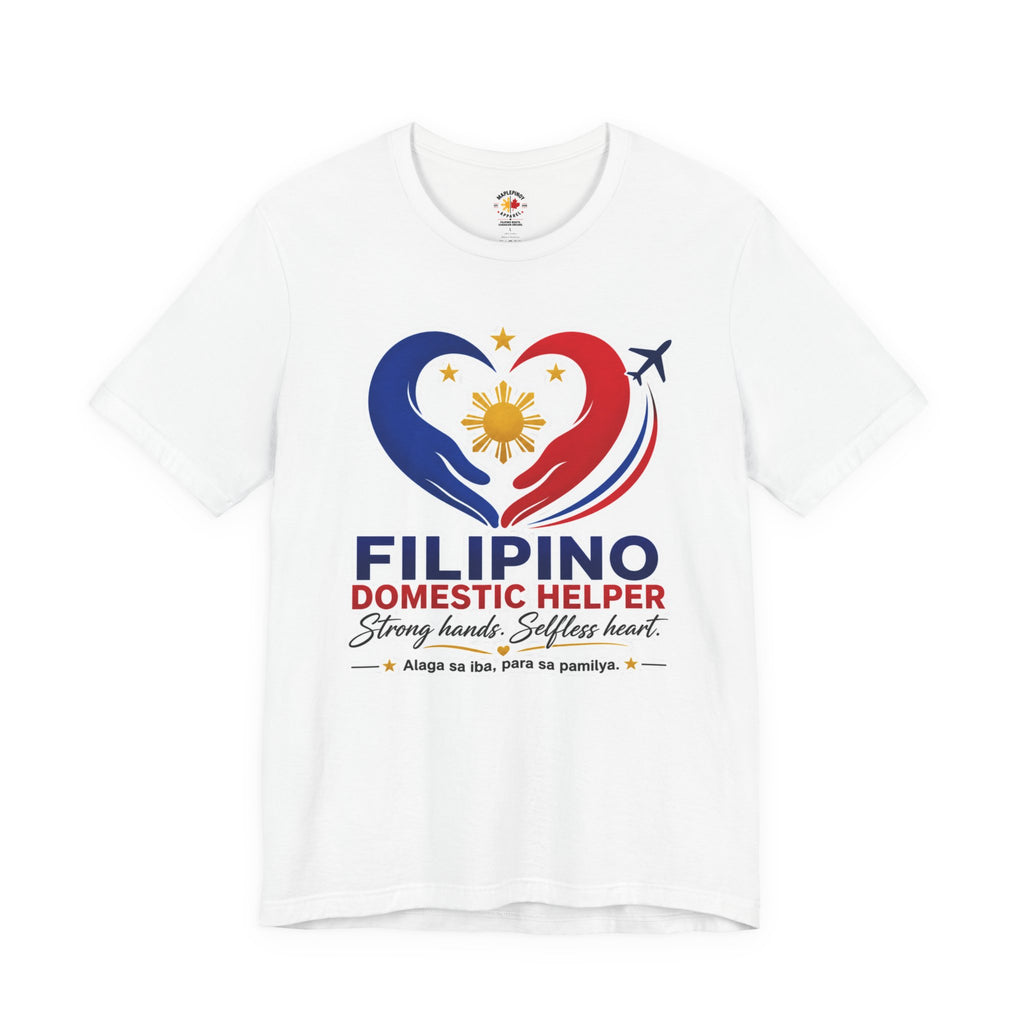 Alaga sa Iba, Para sa Pamilya — Filipino Domestic Helper Tee