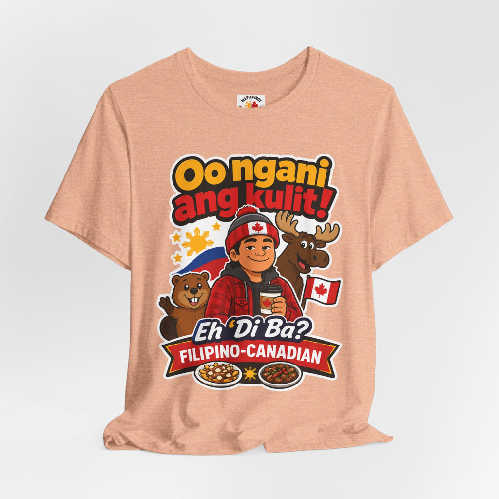 Oo Ngani, Ang Kulit! — Funny Filipino Canadian Barkada Tee